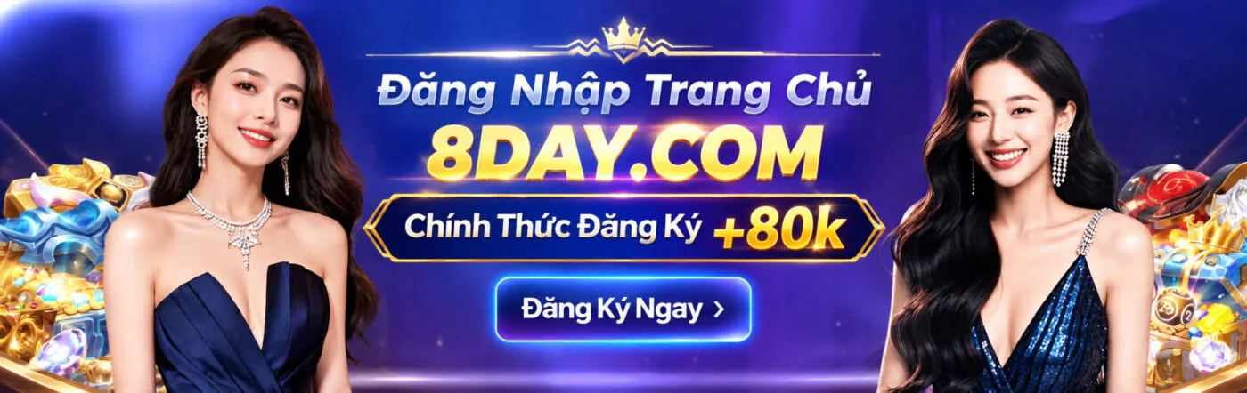 8Day - Link Đăng Nhập Trang Chủ 8DAY.COM Chính Thức, Đăng Ký +80k