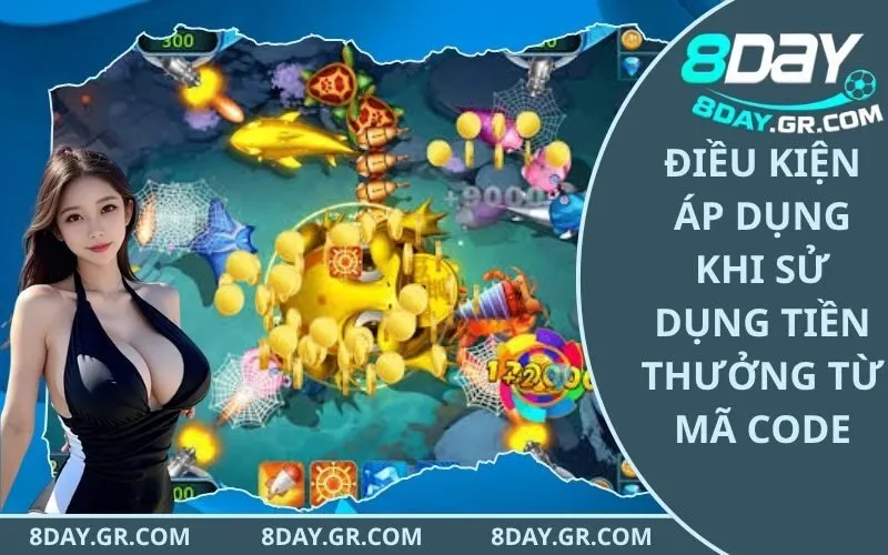 Điều Kiện Áp Dụng Khi Sử Dụng Tiền Thưởng Từ Mã Code
