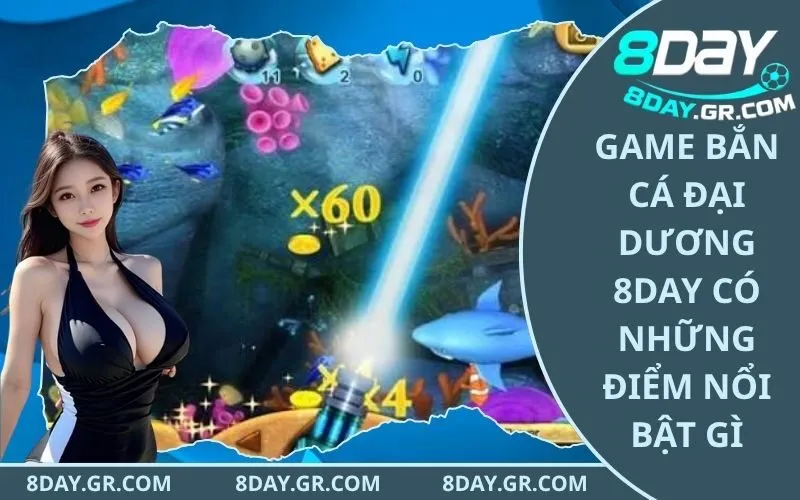 Game Bắn Cá Đại Dương 8Day