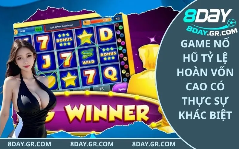 Game Nổ Hũ Tỷ Lệ Hoàn Vốn Cao