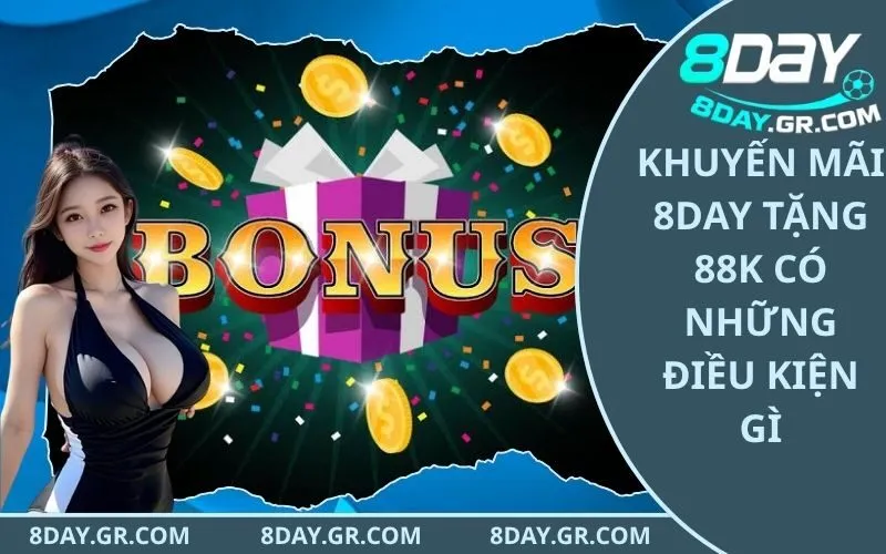 Khuyến Mãi 8Day Tặng 88K