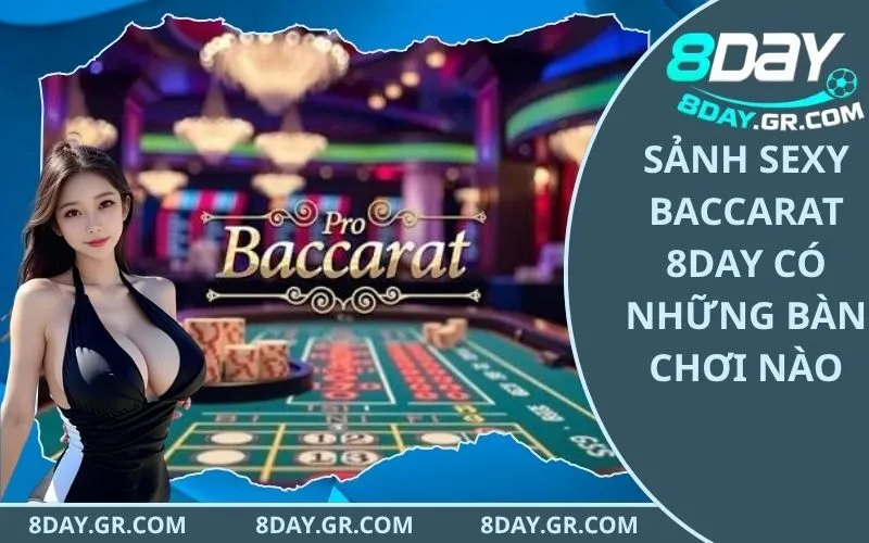 Sảnh Sexy Baccarat 8Day